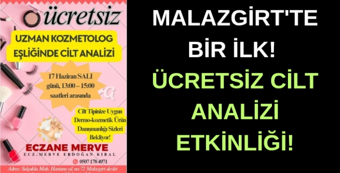 Malazgirt'te bir ilk! Ücretsiz cilt analizi etkinliği!