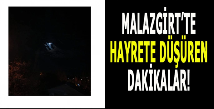 Malazgirt’te gökyüzü konuştu: Vatandaşlar hayranlıkla izledi!