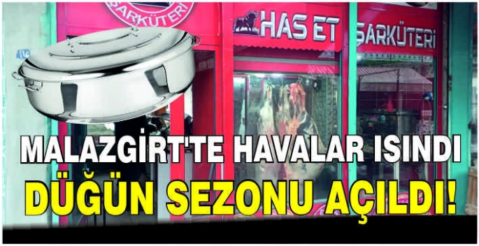 Malazgirt’te havalar ısındı düğün sezonu açıldı!