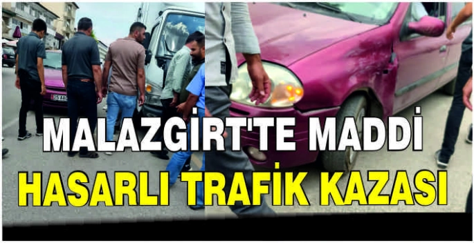 Malazgirt’te maddi hasarlı trafik kazası