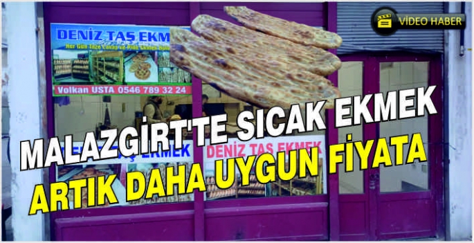 Malazgirt’te sıcak ekmek artık daha uygun fiyata