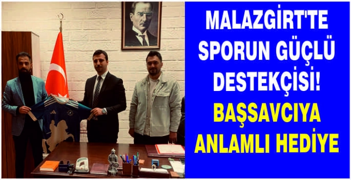 Malazgirt’te sporun güçlü destekçisi: Başsavcıya anlamlı hediye