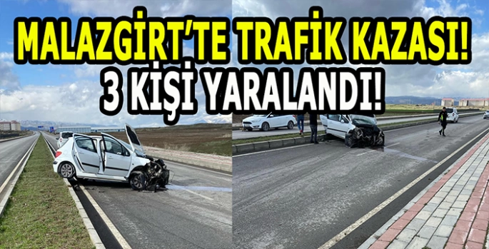 Malazgirt’te trafik kazası: 3 Kişi yaralandı!