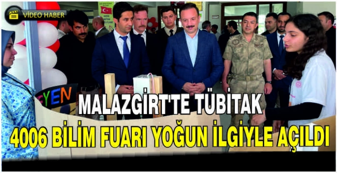 Malazgirt’te TÜBİTAK 4006 Bilim Fuarı yoğun ilgiyle açıldı