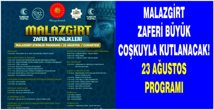 Malazgirt Zaferi büyük coşkuyla kutlanacak! 23 Ağustos programı