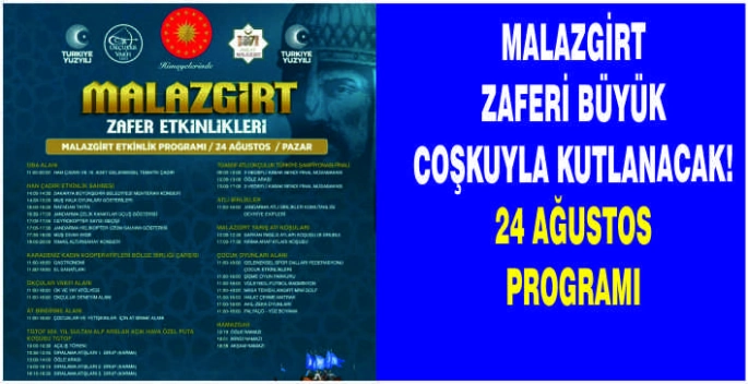 Malazgirt Zaferi büyük coşkuyla kutlanacak! 24 Ağustos programı