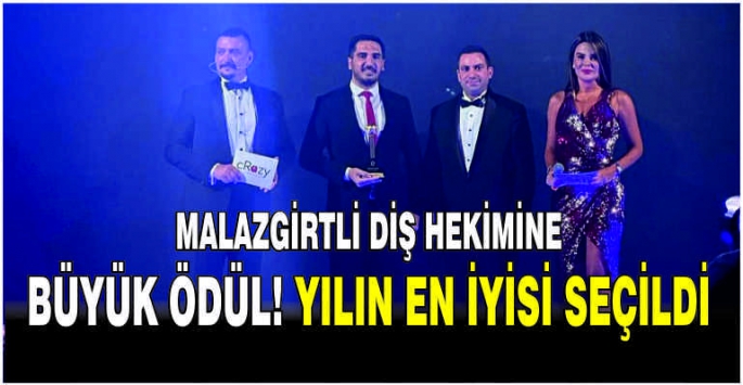 Malazgirtli Diş Hekimine büyük ödül! Yılın en iyisi seçildi