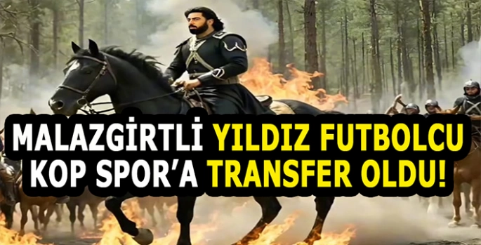 Malazgirtli yıldız futbolcu Bulanık Kop spor’a transfer oldu:Hedef BAL!