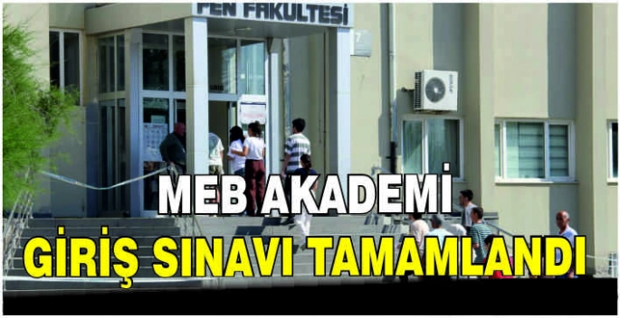 MEB Akademi Giriş Sınavı tamamlandı