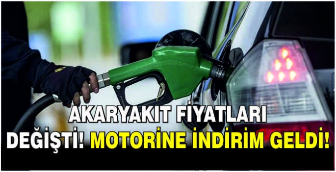 Müjde akaryakıt fiyatları değişti! Motorine indirim geldi!