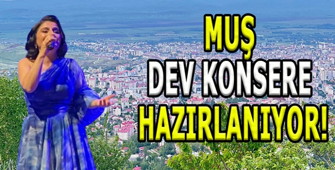 Muş dev konsere hazırlanıyor: Rojda ve Arhat halkla buluşuyor!