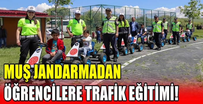 Muş Jandarmadan öğrencilere trafik eğitimi!