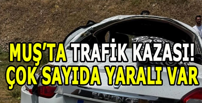 Muş’ta 2. trafik kazası: Çok sayıda yarlı var!