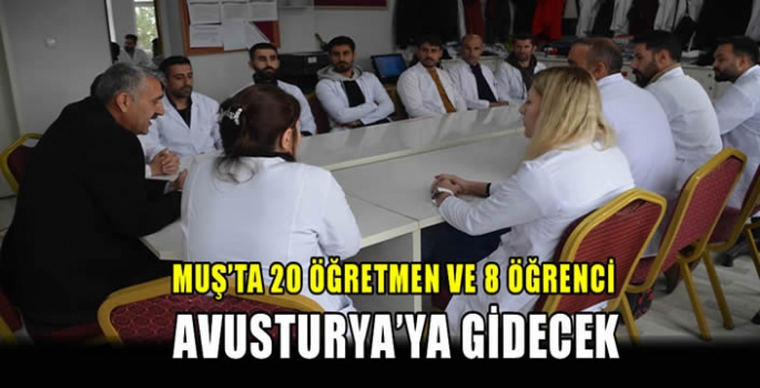 Muş'ta 20 öğretmen ve 8 öğrenci Avusturya'ya gidecek