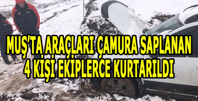 Muş'ta araçları çamura saplanan 4 doğasever ekiplerce kurtarıldı