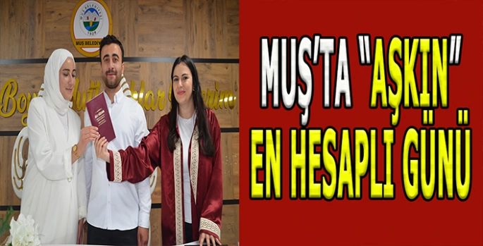 Muş’ta aşkın tarihle buluştuğu gün: Aynı tarihte aynı yemin!