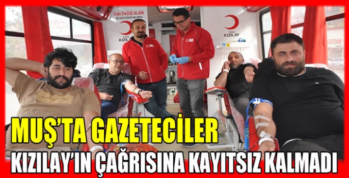 Muş’ta gazeteciler Kızılay’ın çağrısına kayıtsız kalmadı