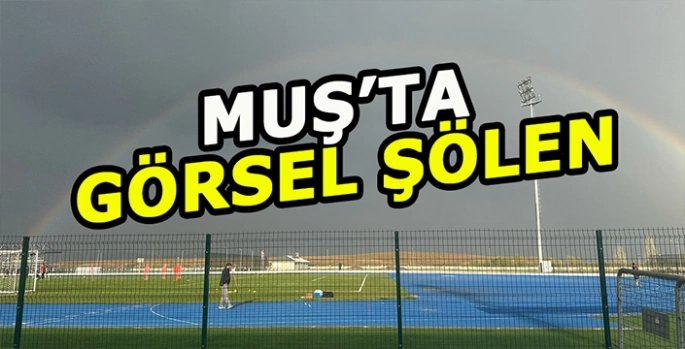Muş’ta görsel şölen: Kartpostallık görüntüler ortaya çıktı!