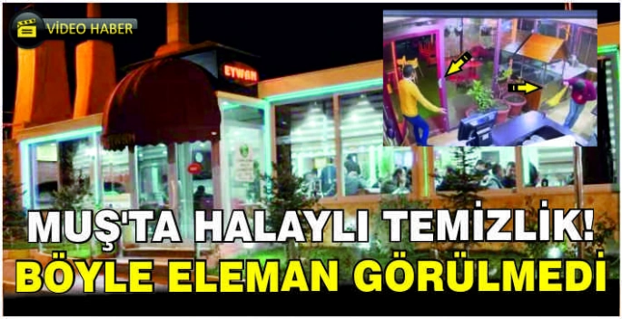 Muş’ta halaylı temizlik! Böyle eleman görülmedi