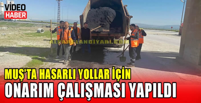 Muş’ta hasarlı yollar için onarım çalışması yapıldı