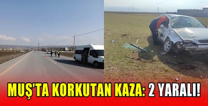 Muş’ta korkutan kaza: 2 yaralı!