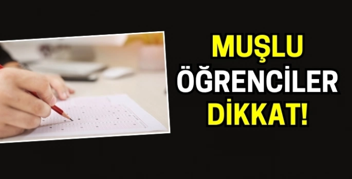 Muş'ta LGS'ye girecek öğrenciler dikkat: MEB açıkladı!