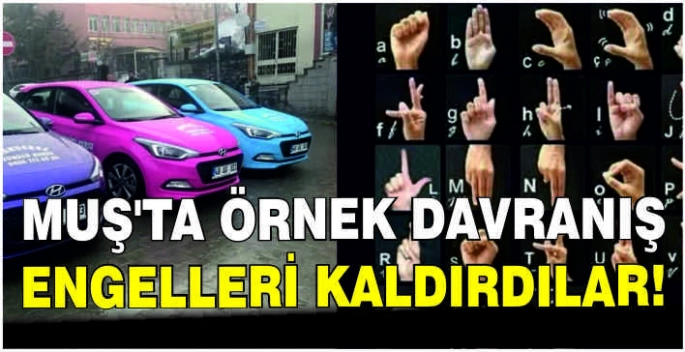 Muş’ta örnek davranış: Engelleri kaldırdılar!