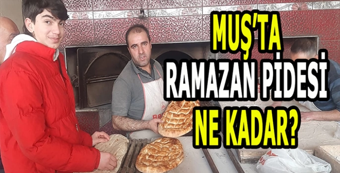 Muş’ta ramazan pidesi ne kadar? İftar sofralarının vazgeçilmezi!