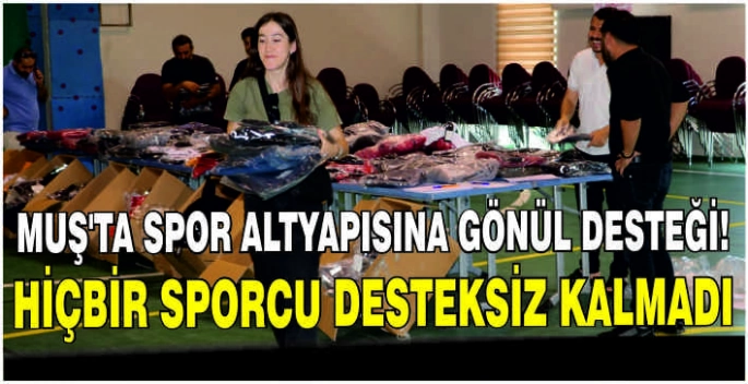 Muş’ta Spor altyapısına gönül desteği! Hiçbir sporcu desteksiz kalmadı