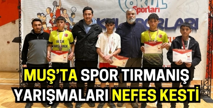 Muş’ta Spor Tırmanış Yarışmaları Nefes Kesti