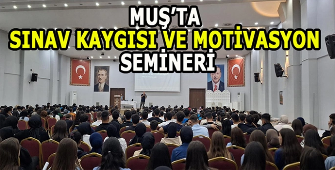 Muş’ta Üniversite adaylarına moral ve bilinç desteği