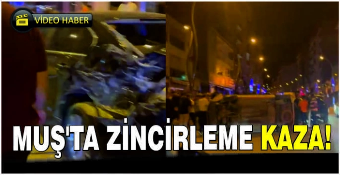 Muş’ta zincirleme kaza!