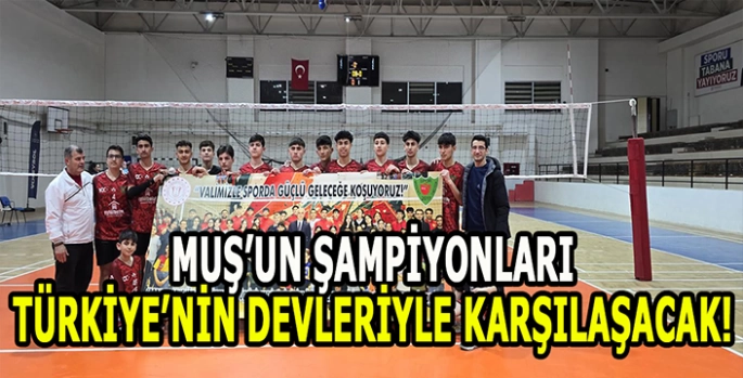 Muş’un genç yıldızları Türkiye’nin devleriyle karşılaşacak!