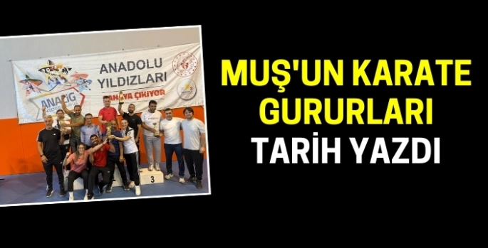 Muş'un karate gururları Türkiye finallerinde tarih yazdı
