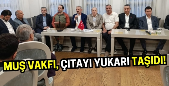 Muş Vakfı, çıtayı daha da yukarı taşıdı!