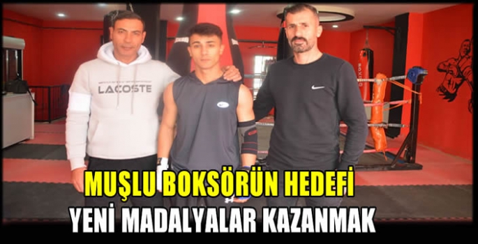 Muşlu Boksörün Hedefi Yeni Madalyalar Kazanmak