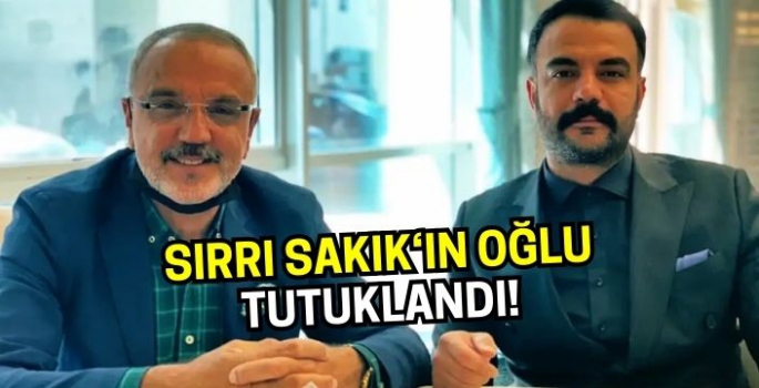 Muşlu DEM Parti Milletvekili Sırrı Sakık’ın oğlu tutuklandı!