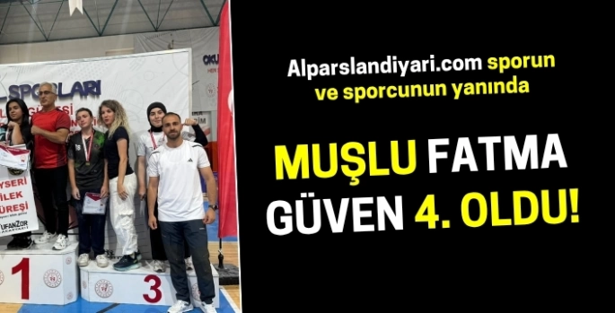 Muşlu Fatma Güven Türkiye Şampiyonası'nda 4. oldu!