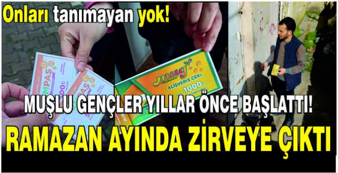 Muşlu gençler yıllar önce başlattı! Ramazan ayında zirveye çıktı