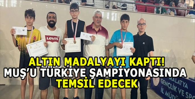 Muşlu Kadir altın madalya ile Türkiye şampiyonasına katılacak!