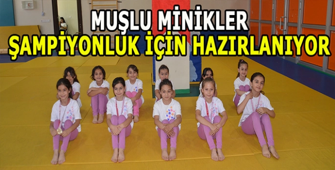 Muşlu Minik kızlar şampiyonluk için çalışıyor