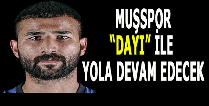Muşspor Dayı ile sözleşme imzaladı: Hedef 1. Lig!