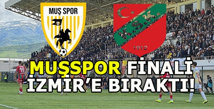 Muşspor evinde Karşıyaka’yı yenemedi: Finali İzmir’e bıraktı!