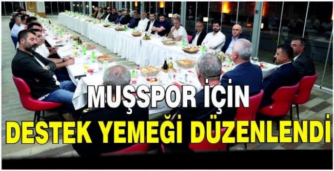 Muşspor için destek yemeği düzenlendi