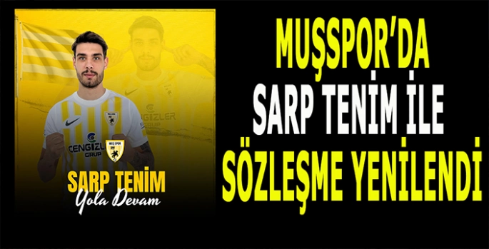 Muşspor Sarp Tenim ile yola devam ediyor!