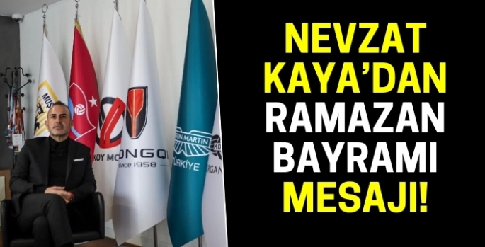 Muşspor sevdalısı efsane başkan Nevzat Kaya'dan Ramazan Bayramı mesjajı!