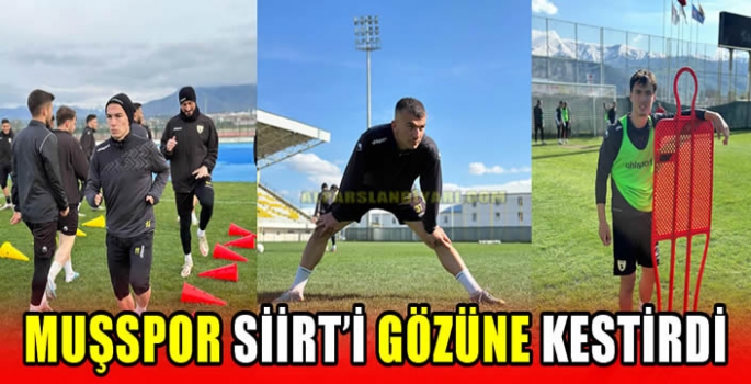 Muşspor Siirt'i gözüne kestirdi