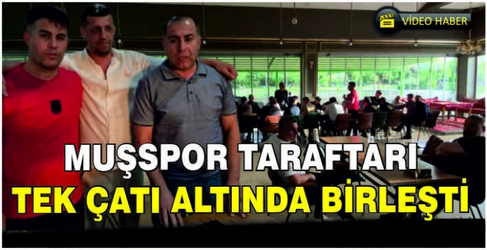 Muşspor taraftarı tek çatı altında birleşti