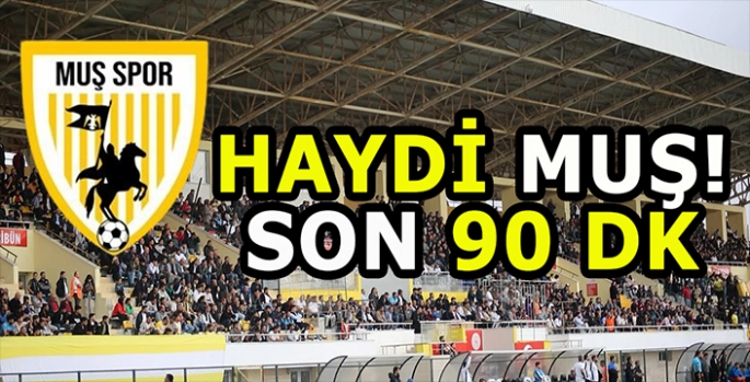 Muşspor taraftarına son maçta büyük jest: Tribünlerde buluşalım!