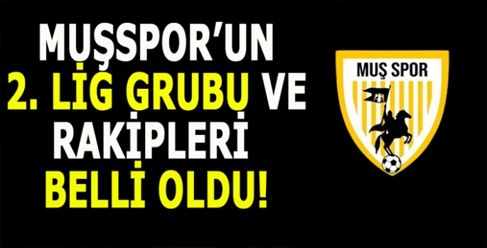 Muşspor'un 2. Ligdeki rakipleri belli oldu: Hedef 1. Lig!